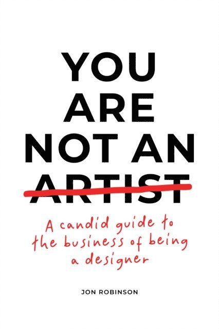 Jon Robinson - You Are Not an Artist, E-bok
