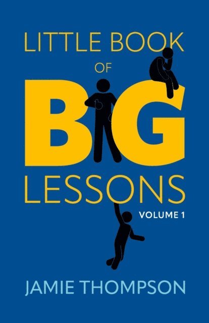 Jamie Thompson - Little Book of Big Lessons, Volume 1, E-bok