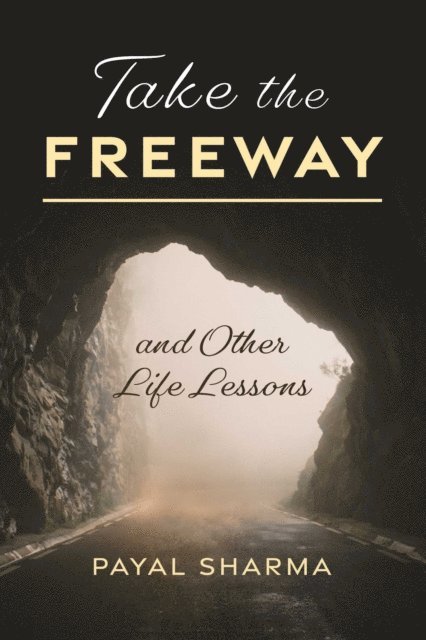 Payal Sharma - Take the Freeway, E-bok