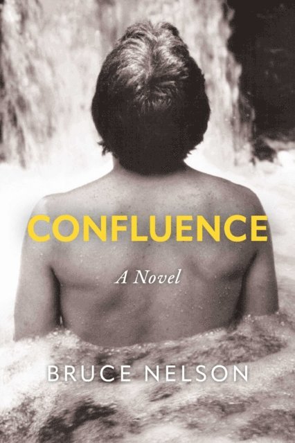 Bruce Nelson - Confluence, E-bok