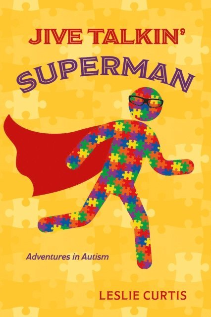 Leslie Curtis - Jive Talkin' Superman, E-bok
