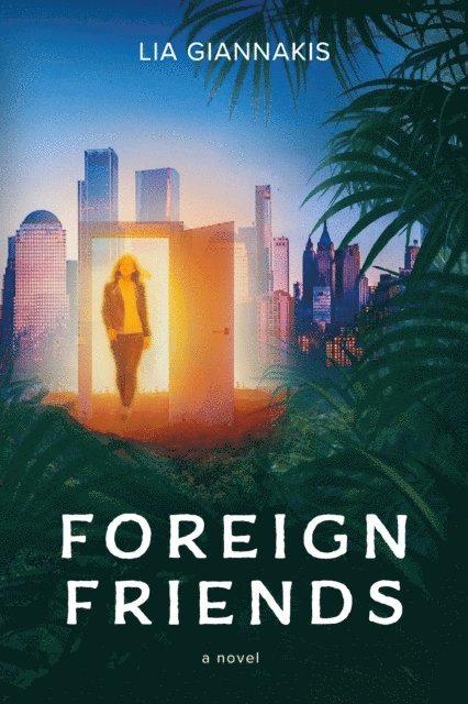 Lia Giannakis - Foreign Friends, E-bok