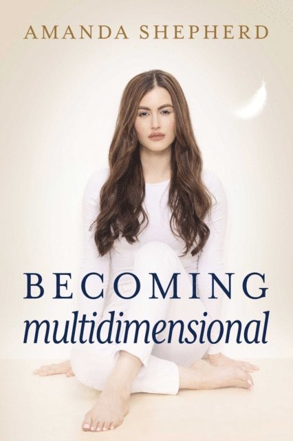 Amanda Shepherd - Becoming Multidimensional, E-bok
