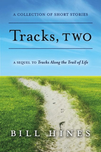 Bill Hines - Tracks, Two, E-bok