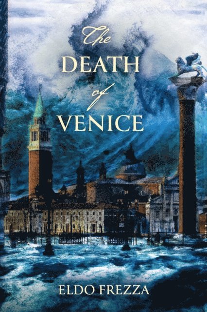 Eldo Frezza - Death of Venice, E-bok