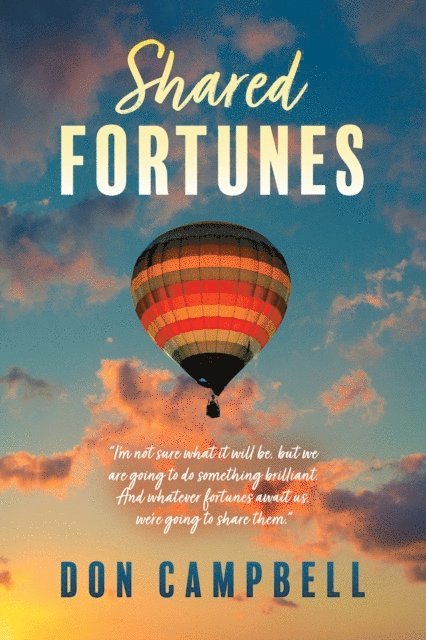Don Campbell - Shared Fortunes, E-bok