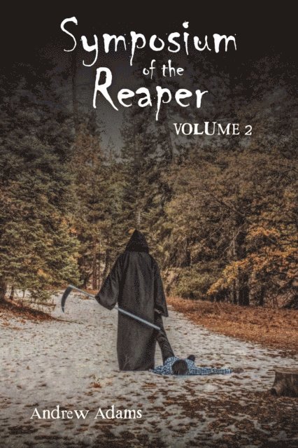 Andrew Adams - Symposium of the Reaper, E-bok
