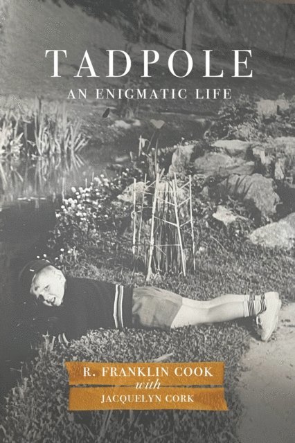 Jacquelyn Cork, R. Franklin Cook - Tadpole, E-bok