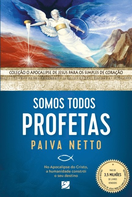 Paiva Netto - Somos todos Profetas, E-bok
