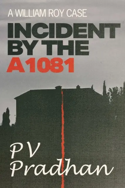 P V Pradhan - Incident by the A1081, E-bok. Tillgänglighet: Lägg i varukorg