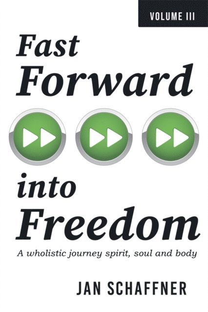 Jan Schaffner - Fast Forward into Freedom, E-bok