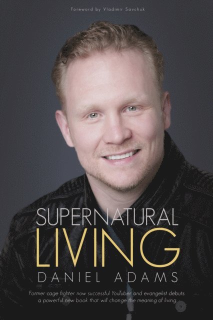 Daniel Adams - Supernatural Living, E-bok