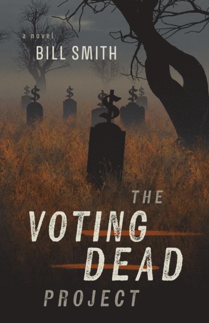 Bill Smith - Voting Dead Project, E-bok