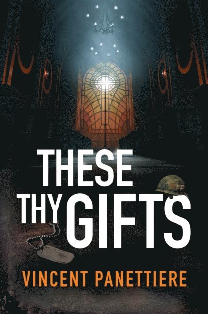 Vincent Panettiere - These Thy Gifts, E-bok