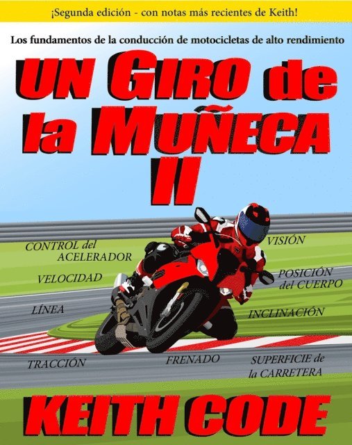 Keith Code - UN GIRO DE LA MUÑECA VOLUMEN II, E-bok