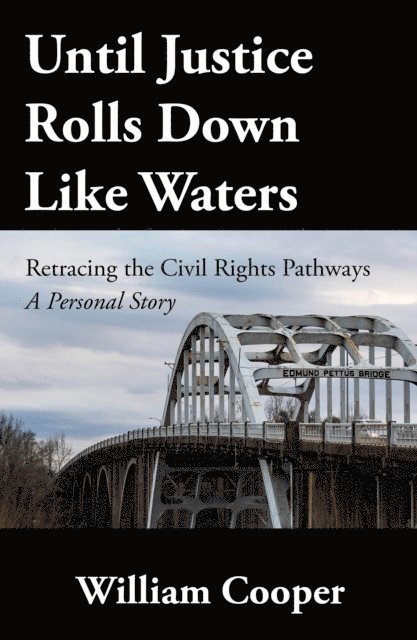 William Cooper - Until Justice Rolls Down Like Waters, E-bok