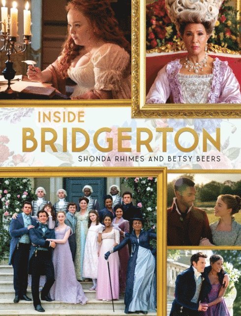Betsy Beers, Shonda Rhimes - Inside Bridgerton, E-bok