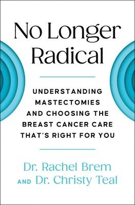 Rachel Brem, Christy Teal - No Longer Radical, Häftad