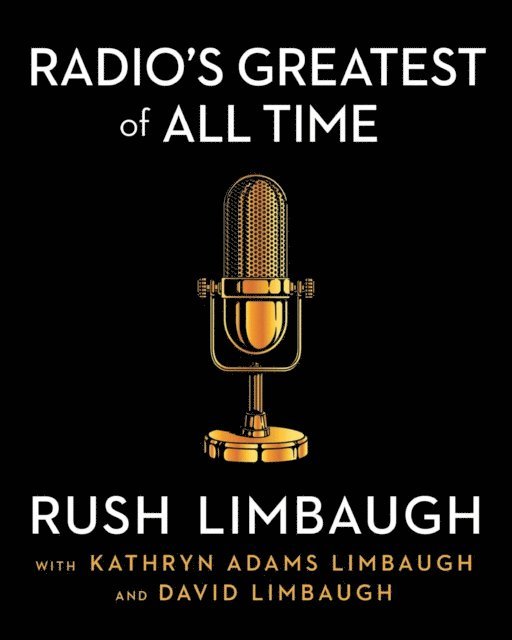 Rush Limbaugh - Radio's Greatest of All Time, E-bok. Tillgänglighet: Lägg i varukorg