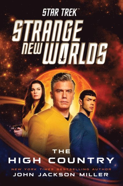 John Jackson Miller - Star Trek: Strange New Worlds: The High Country, E-bok