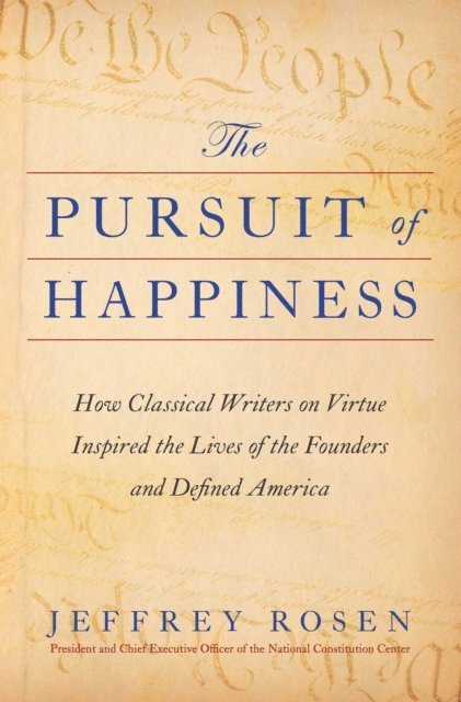 Jeffrey Rosen - Pursuit of Happiness, E-bok