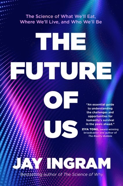 Jay Ingram - Future of Us, E-bok