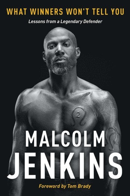 Malcolm Jenkins - What Winners Won't Tell You, E-bok