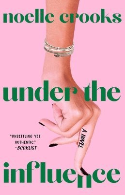 Noelle Crooks - Under the Influence, Häftad