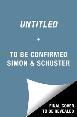 To Be Confirmed Simon &. Schuster - Untitled Ff, Inbunden