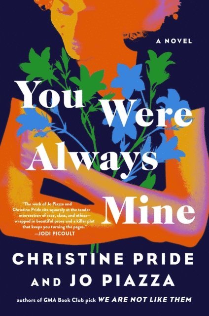 Jo Piazza, Christine Pride - You Were Always Mine, E-bok