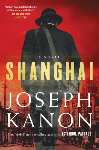 Joseph Kanon - Shanghai, E-bok