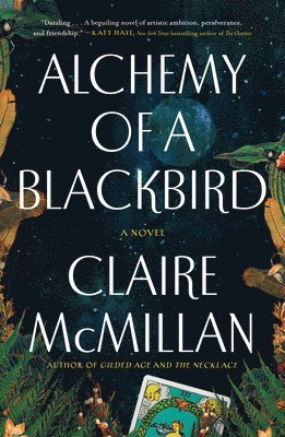 Claire McMillan - Alchemy of a Blackbird, Inbunden