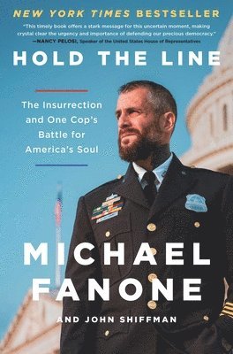 Michael Fanone, John Shiffman - Hold the Line, Inbunden