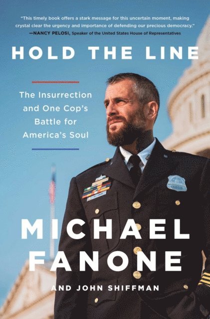 John Shiffman, Michael Fanone - Hold the Line, E-bok