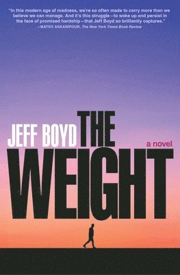 Jeff Boyd - The Weight, Häftad