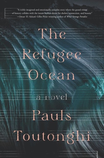 Pauls Toutonghi - Refugee Ocean, E-bok