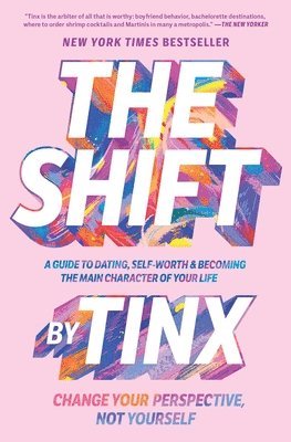 Tinx - The Shift: Change Your Perspective, Not Yourself, Häftad