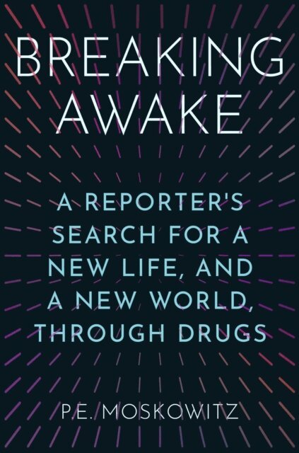 P.E. Moskowitz - Breaking Awake, E-bok. Tillgänglighet: Lägg i varukorg