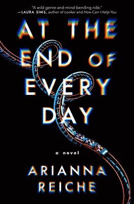 Arianna Reiche - At the End of Every Day, Inbunden