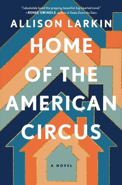 Allison Larkin - Home of the American Circus, E-bok