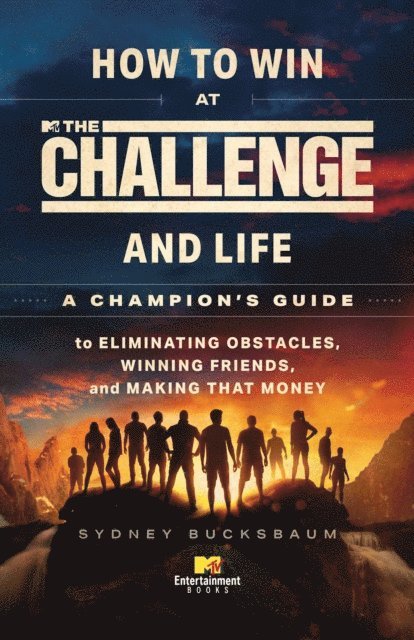 Sydney Bucksbaum - How to Win at The Challenge and Life, E-bok