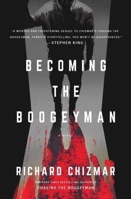 Richard Chizmar - Becoming the Boogeyman, E-bok