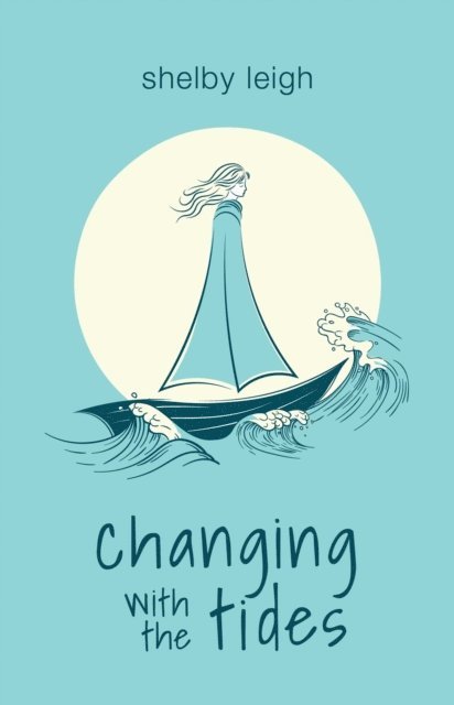 Shelby Leigh - Changing with the Tides, E-bok