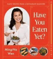 Ming-Na Wen - Have You Eaten Yet?, Inbunden