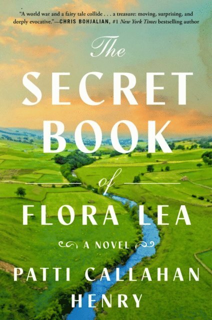 Patti Callahan Henry - Secret Book of Flora Lea, E-bok