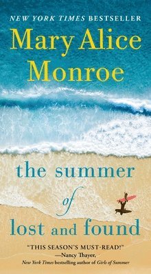 Mary Alice Monroe - The Summer of Lost and Found, Häftad