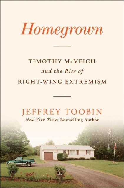 Jeffrey Toobin - Homegrown, E-bok