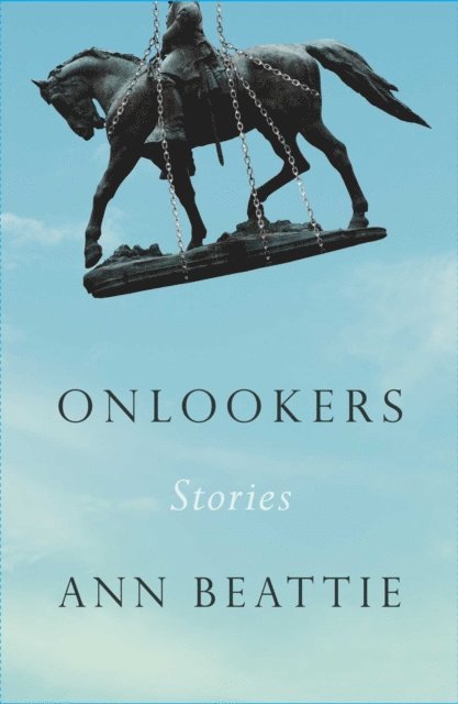 Ann Beattie - Onlookers, E-bok