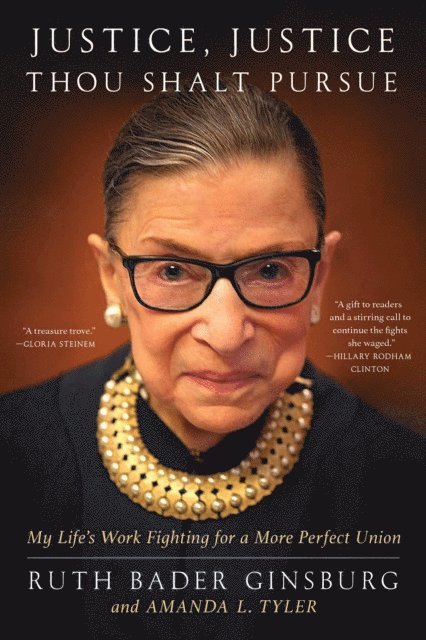 Amanda L. Tyler, Ruth Bader Ginsburg - Justice, Justice Thou Shalt Pursue, E-bok