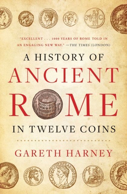 Gareth Harney - History of Ancient Rome in Twelve Coins, E-bok
